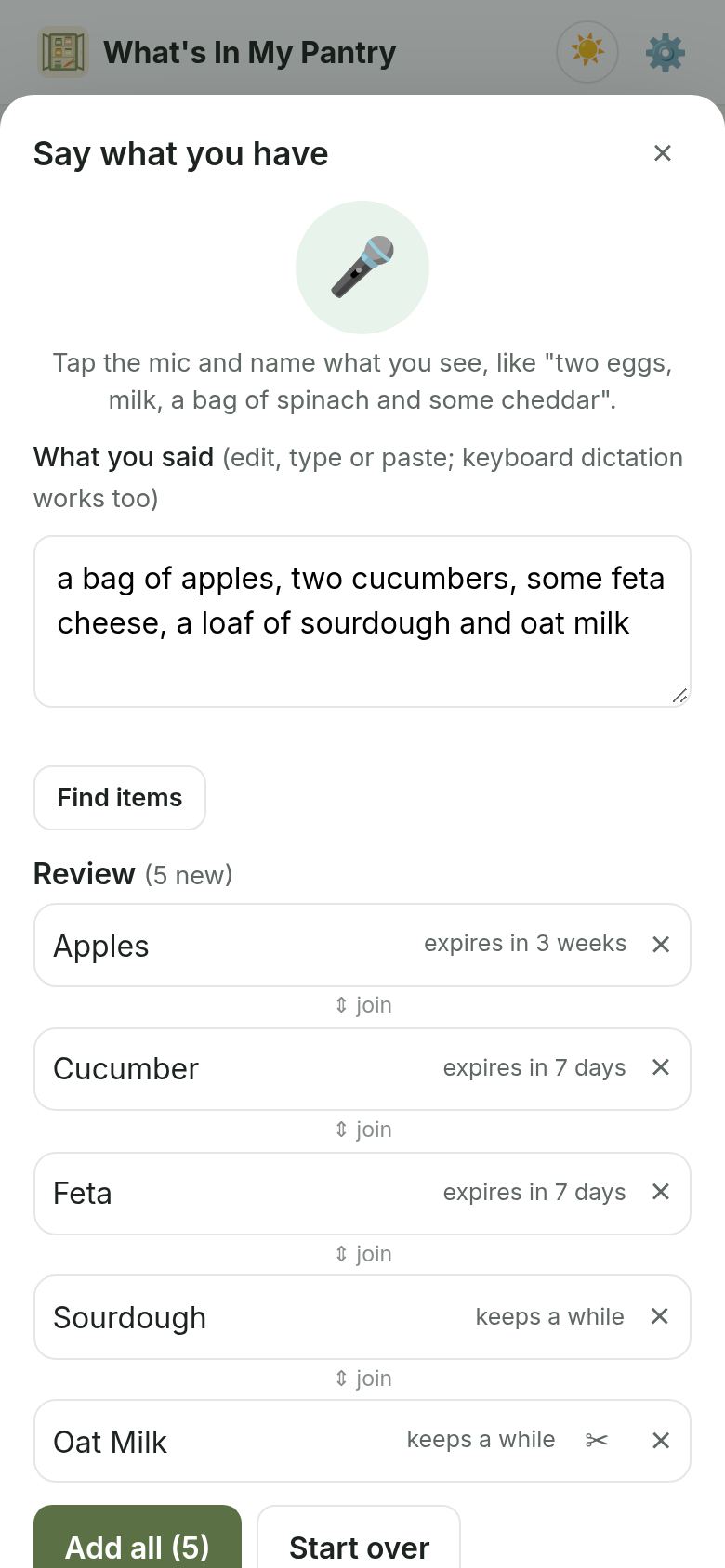 Say what you have: the sentence 'a bag of apples, two cucumbers, some feta cheese, a loaf of sourdough and oat milk' turned into five items to review, each with an expiry estimate.